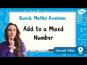 How Do You Add to a Mixed Number? | KS2 Maths Concept for Kids