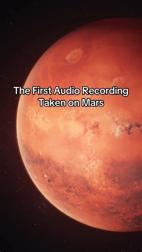 The First Audio Recording on Mars
