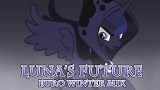 【MLP】Luna's Future (Euro Winter Mix)