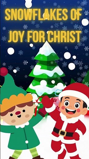 SNOWFLAKES OF JOY FOR CHRIST ❄️🎄 Happy Christmas Song for Kids | Christian Worship Songs