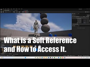 How to Create a Soft Reference in Unreal Engine