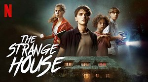 The Strange House - Netflix Movie Ending Explained