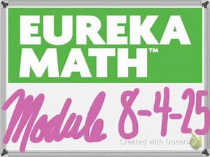 Eureka 8th Grade - Module 4 - Lesson 25