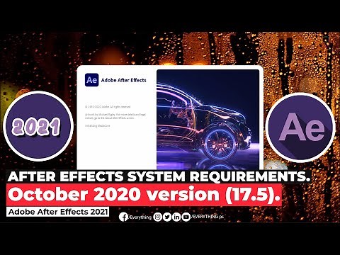 Adobe After Effects 2021 System Requirements Version 17.5