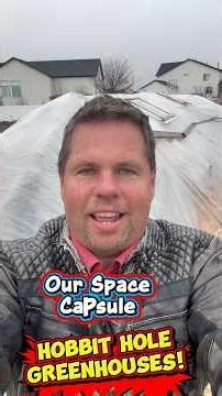 my “Space Capsule Hobbit Hole Greenhouse” under six inches of snow!