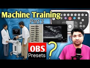 Ultrasound Machine Training | Understanding OB Button & Presets Explained