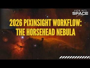 PixInsight Tutorial: Full Horsehead Nebula Processing with Cutting-Edge Scripts