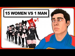15 WOMEN vs 1 SUPERMAN (VR)