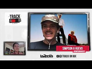 Simpson Ahuevo cuenta cómo nació la canción 'ARRE' #TrackONMX