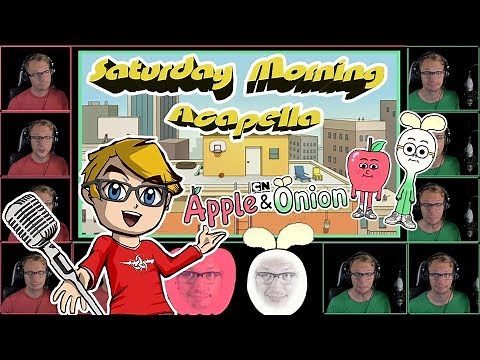 Apple & Onion Theme - Saturday Morning Acapella