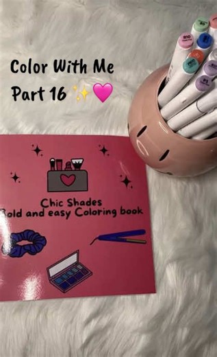 Color With Me Part 16: Chic Shades Coloring Fun