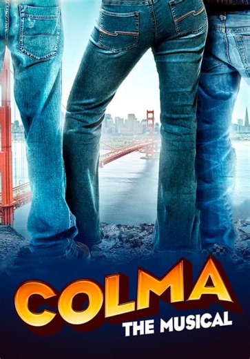 Colma: The Musical (2006)