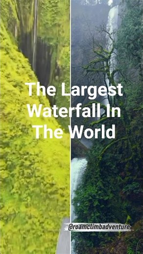 Exploring The Largest Waterfall in the World | Incredible Nature View #shorts #viral #naturelovers