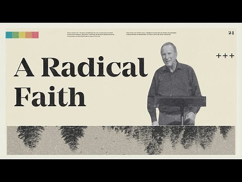 A Radical Faith | Sermon from Pastor Bob Russell