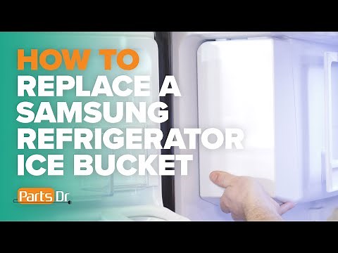 How to replace Samsung ice bucket in a Samsung refrigerator