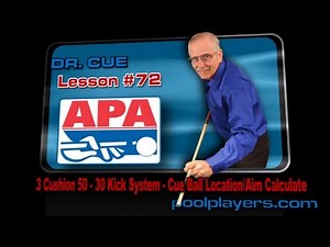 Dr. Cue Pool Lesson #72 - 3 Cushion 50 - 30 Kick System (Part 2)