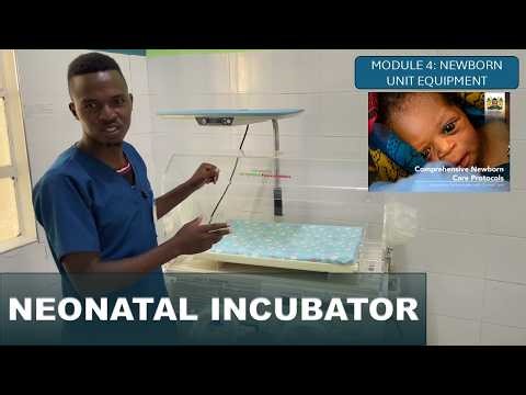 Neonatal Incubator | Newborn Unit Equipment Lesson 6