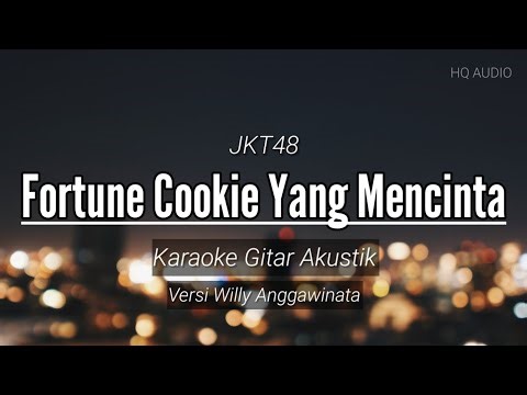 Fortune Cookie Yang Mencinta - JKT48 (karaoke gitar akustik)