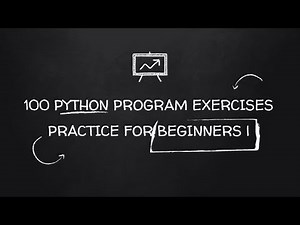 100 PYTHON PROGRAM EXERCISES WITH ANSWERS | PRACTICE FOR BEGINNERS | Part (1/5)