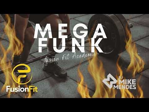 MEGA FUNK - ACADEMIA FUSION FIT (DJ MIKE MENDES)