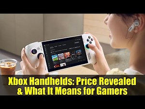 Xbox Handhelds: Price Revealed & What It Means for Gamers