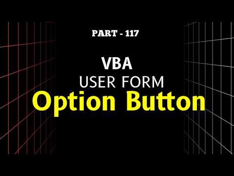 Part 117 - VBA User Form | Option Button (Radio Button) Deep Dive | Properties + Coding | Hindi