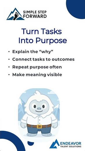 Turn Tasks Into Purpose | Give Your Team the “Why” Behind the Work