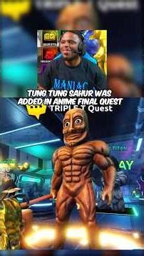 Anime Final Quest Really Added Tung Tung Tung Sahur