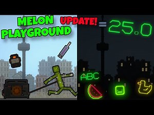 MELON PLAYGROUND 25.0 NEW UPDATE IS NOW RELEASED | MELON PLAYGROUND