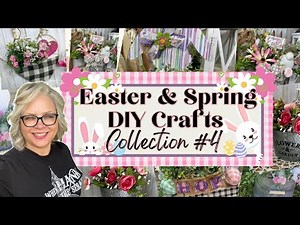 Spring Easter Collection #4 DIY Crafts 🌸🐰🩵 Farmhouse Whimsical Rustic Crafts using Florals and More
