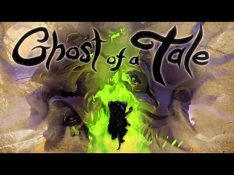 Ghost of a Tale (In-depth Review)