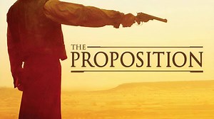 The Proposition Summary, Trailer, Cast, Where to Watch and More