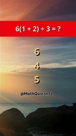 MATH CHALLENGE 6 ( 2 + 1 ) : 3 🔥 #MathQuiz #dailychallenge #shorts