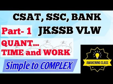 TIME AND WORK |PART1|CONCEPT|TRICKS|MCQS|CSAT|JKAS|JKSSB\\SSC|BANK|VLW|