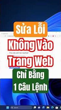 Sửa Lỗi Trình Duyệt Không Vào Được Trang Web #windows11 #chrome