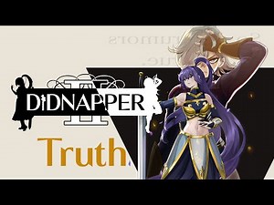 Didnapper 2 | First Truth - Highlight Stream