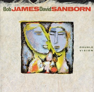 Bob James / David Sanborn - Double Vision