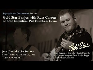 Saga Presents - Gold Star Banjos with Russ Carson
