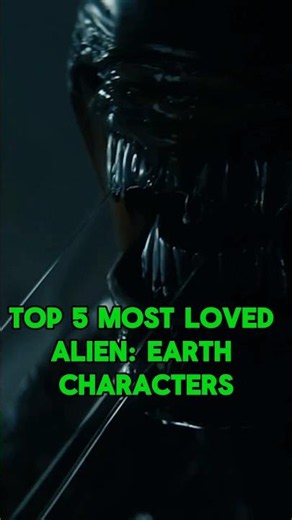 Top 5 Most Loved Alien Earth Characters
