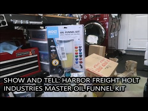 Show and Tell: Harbor Freight Holt Industries Master Oil Funnel Kit