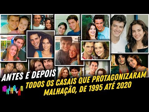Then and Now - Couples protagonists of all seasons of Malhação!