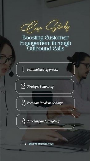 Case Study Boosting Customer Engagement Through Outbound Calls
