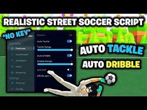 ⚽ Realistic Street Soccer Script *NO KEY* 🔑 - Auto Tackle, Auto Dribble, Auto Shoot & More!