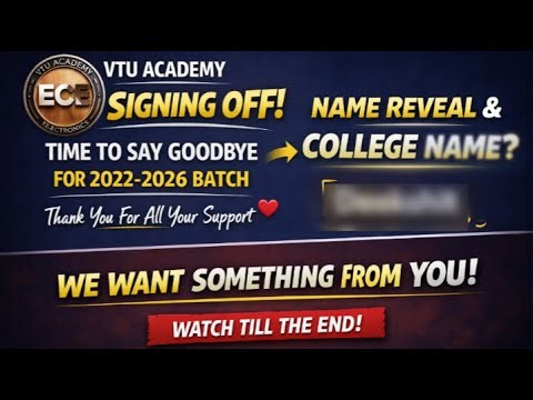 VTU ACADEMY Journey Ends Here 😔 Goodbye 2022-26 ECE Batch | One Last Request From You 🙏