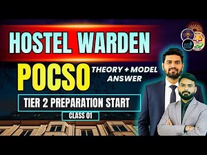 Hostel Warden POCSO Act | Theory + Model Answer | Tier-2 Descriptive Preparation | Class 01 #WARDEN