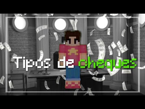 Tipos de cheques💰
