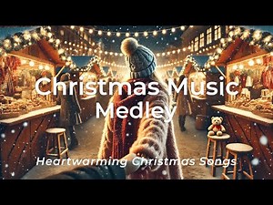 [Christmas Medley] 🎄 Heartwarming Holiday Songs | 1 Hour Relaxing & Focus Music