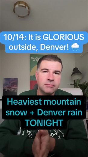 10/14: It is GLORIOUS outside, Denver! 🌧️ #weather #colorado #denver #rain #snow