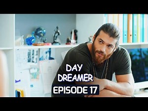 Day Dreamer | Early Bird in Hindi-Urdu Episode 17 | Turkish Dramas @erkencikus-pehlapanchi