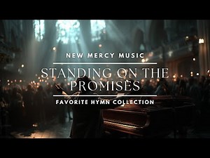 Standing on the Promises | Favorite Christian Hymn | Modern R&B Worship Song